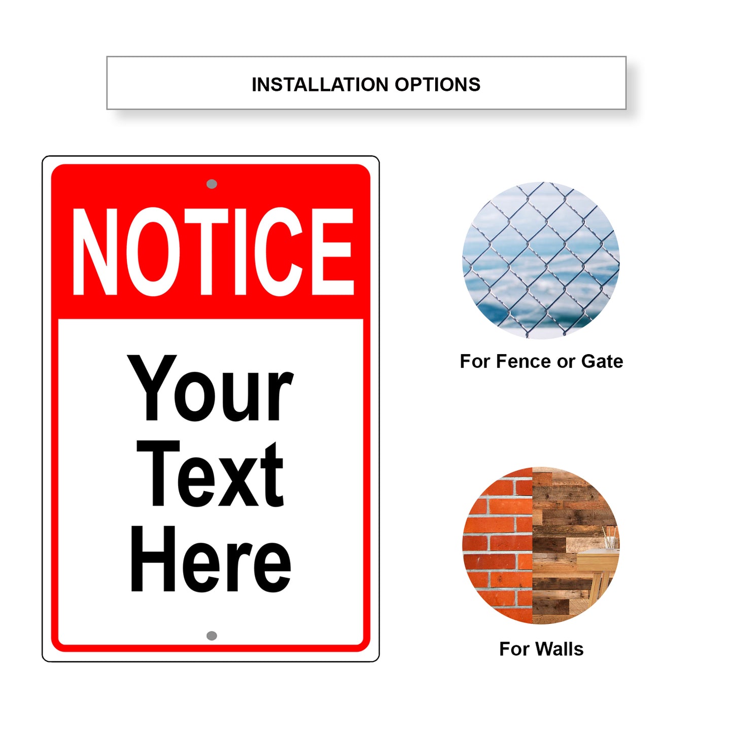 Notice Your Own Text Sign