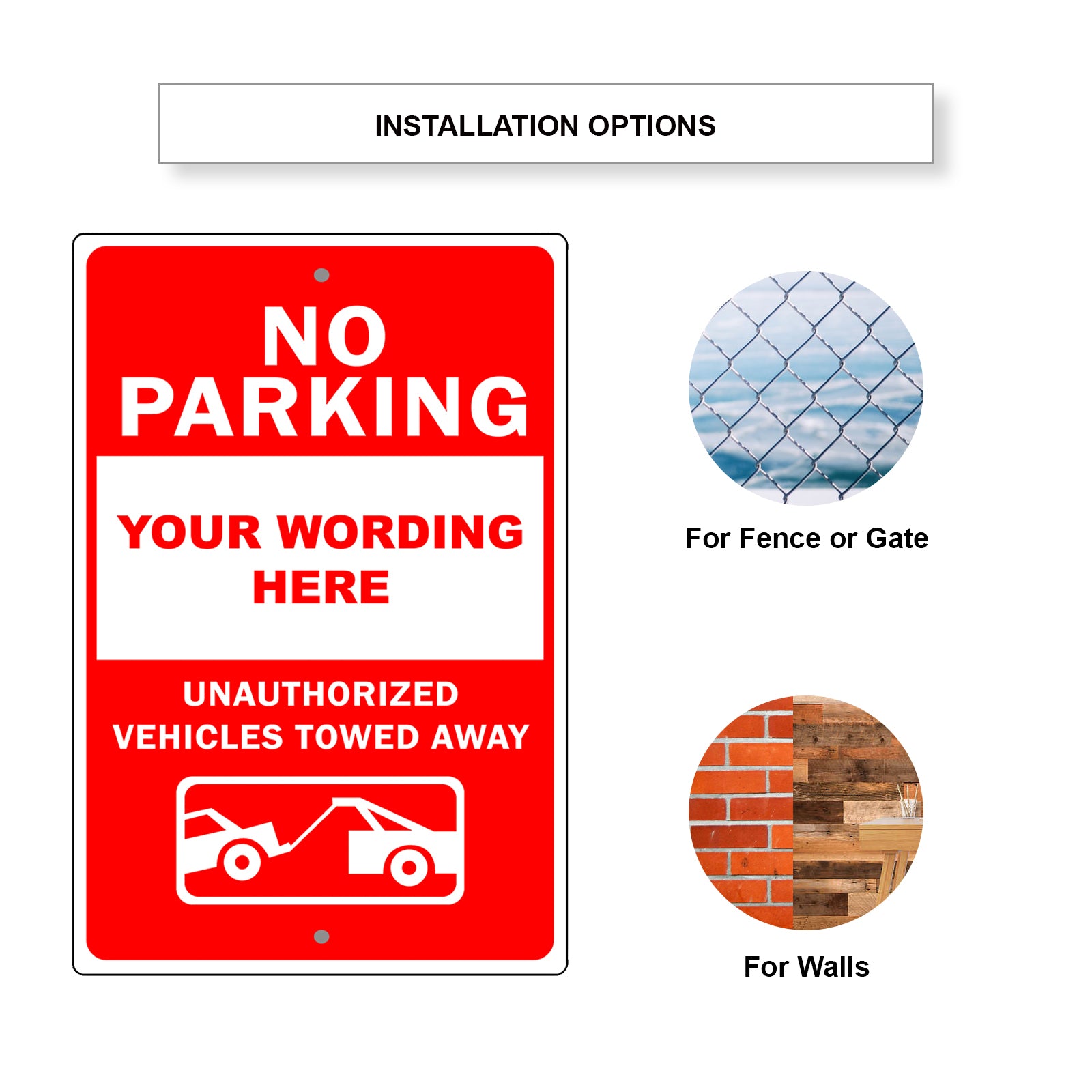 No Parking With Your Wordings Sign