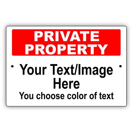 Private Property Text Your Own Signs