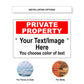 Private Property Text Your Own Signs