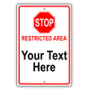 Stop Restricted Area Sign
