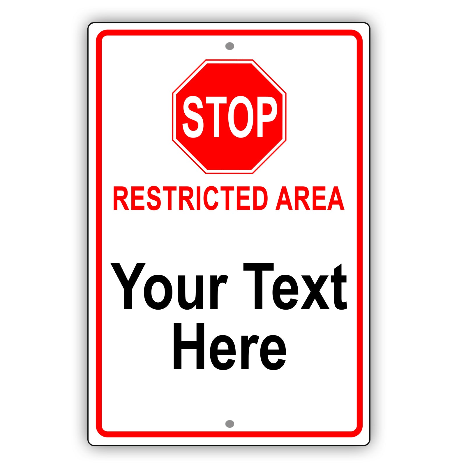 Stop Restricted Area Sign