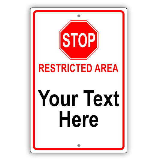 Stop Restricted Area Sign