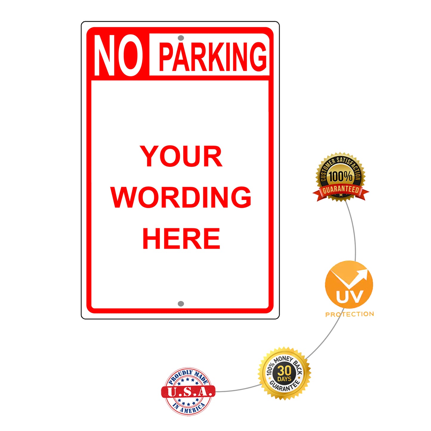No Parking Your Wording Here Sign