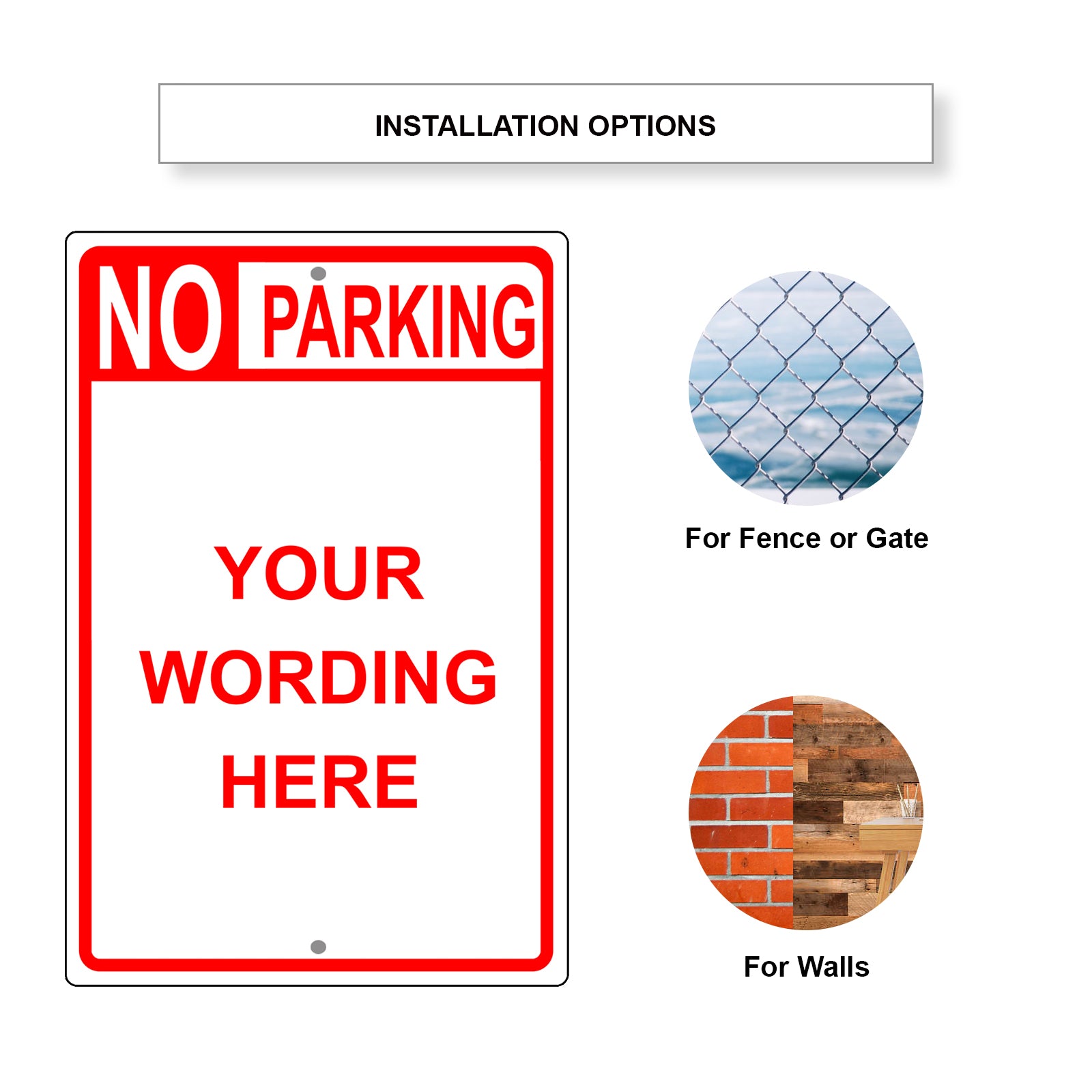 No Parking Your Wording Here Sign