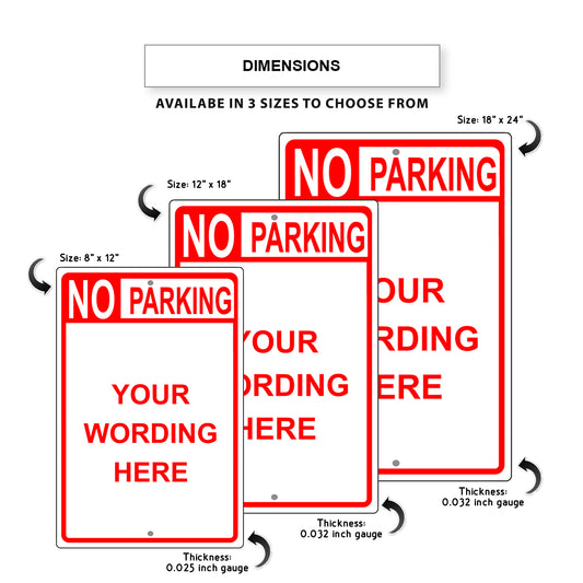 No Parking Your Wording Here Sign
