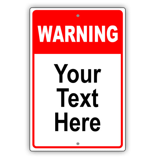Warning Your Text Here Sign
