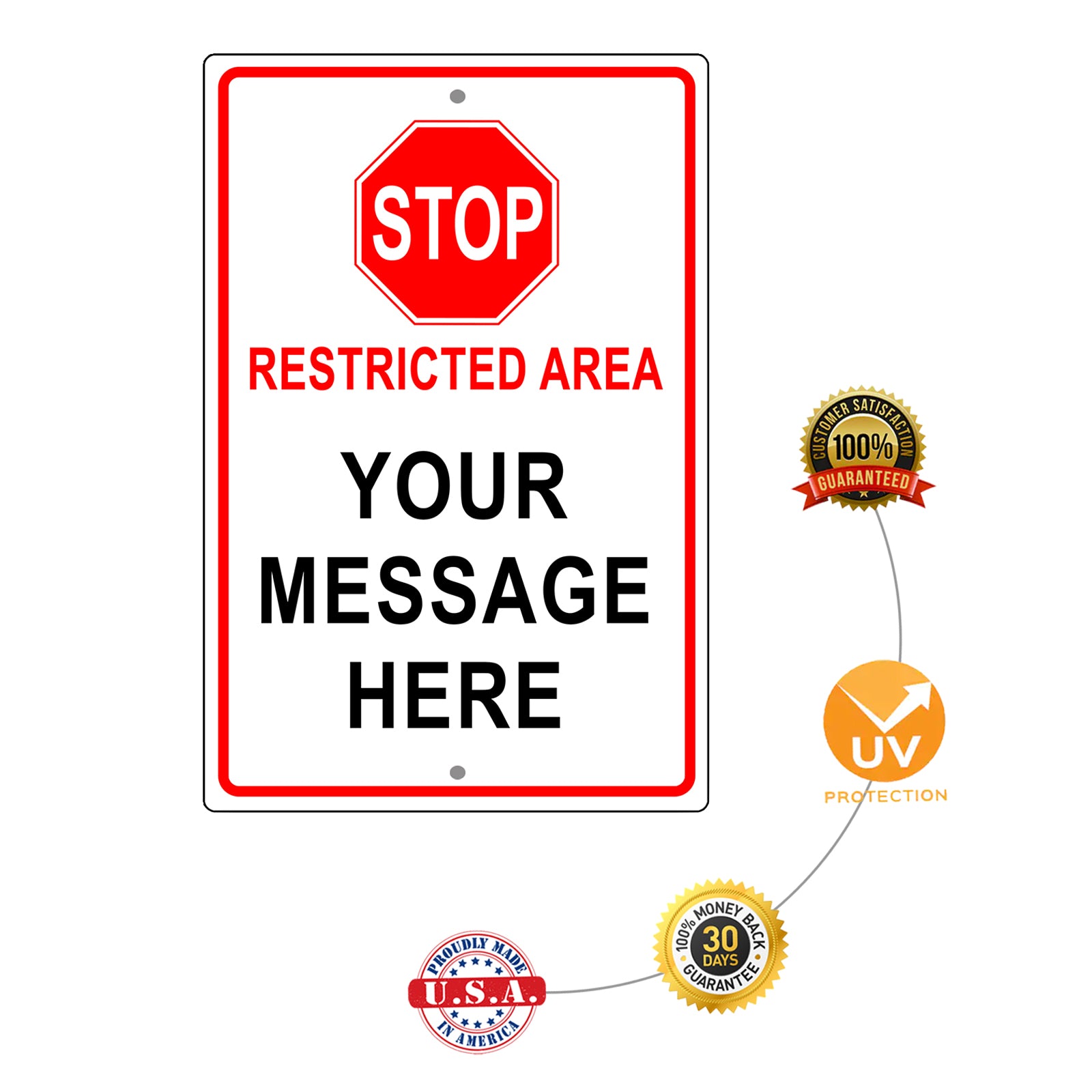 Stop Restriced Area Your Message Here Sign