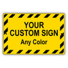 Your Custom Any Color Sign
