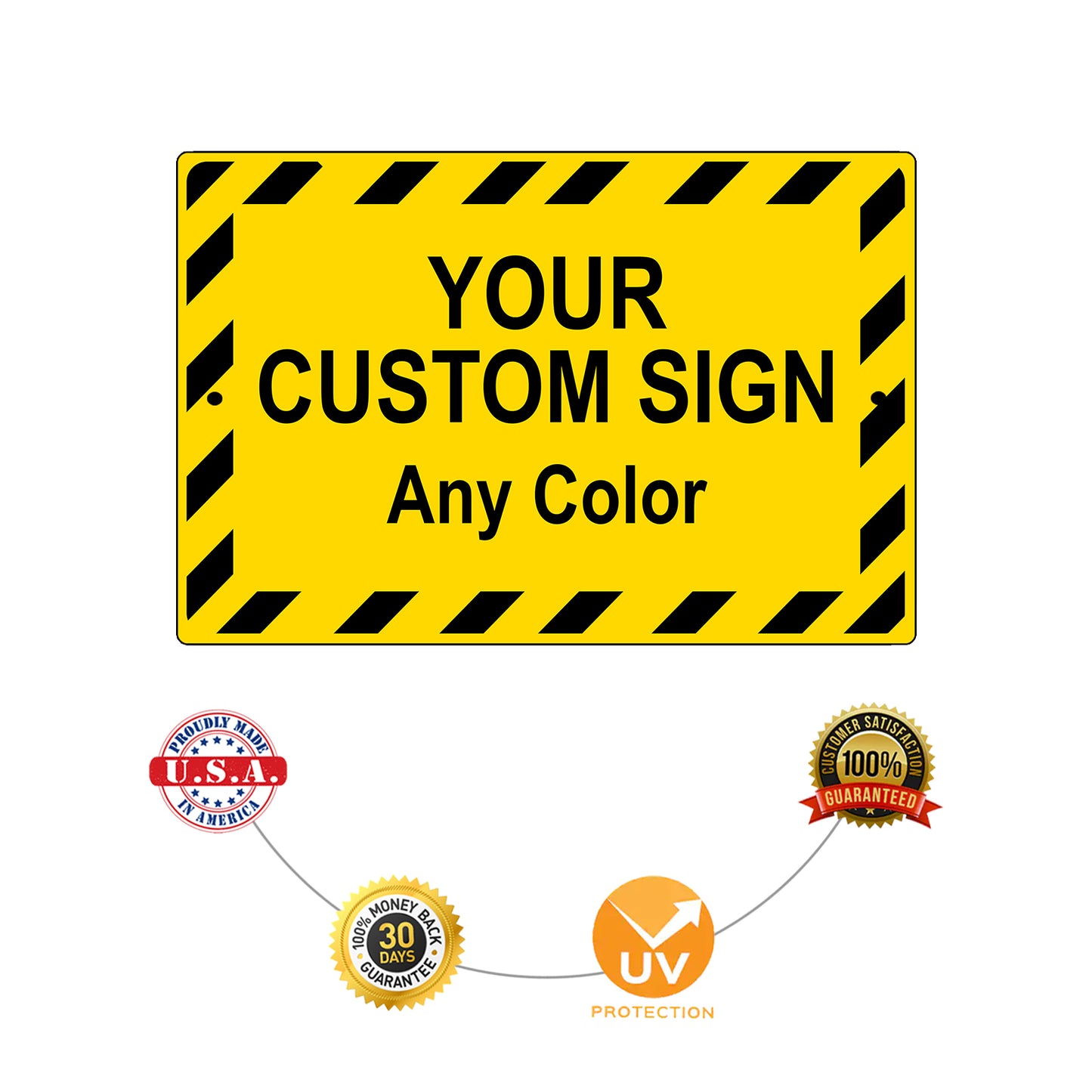 Your Custom Any Color Sign