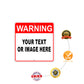 Warning Your Text Or Image Here Sign