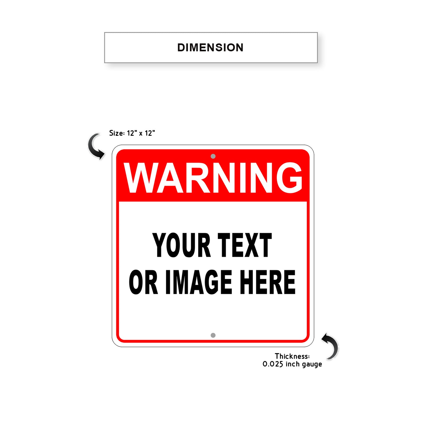 Warning Your Text Or Image Here Sign