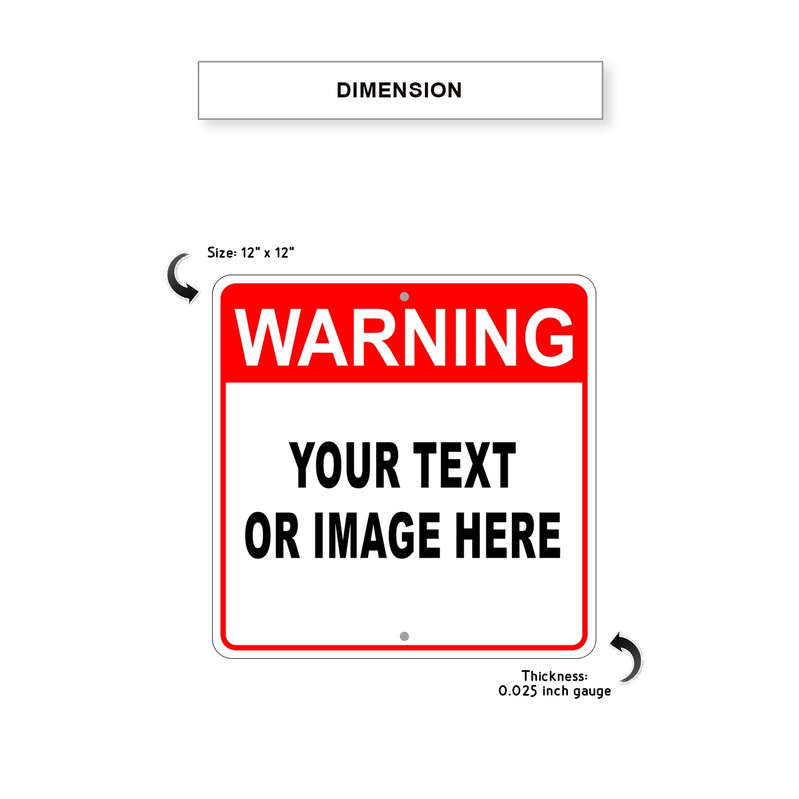 Warning Your Text Or Image Here Sign