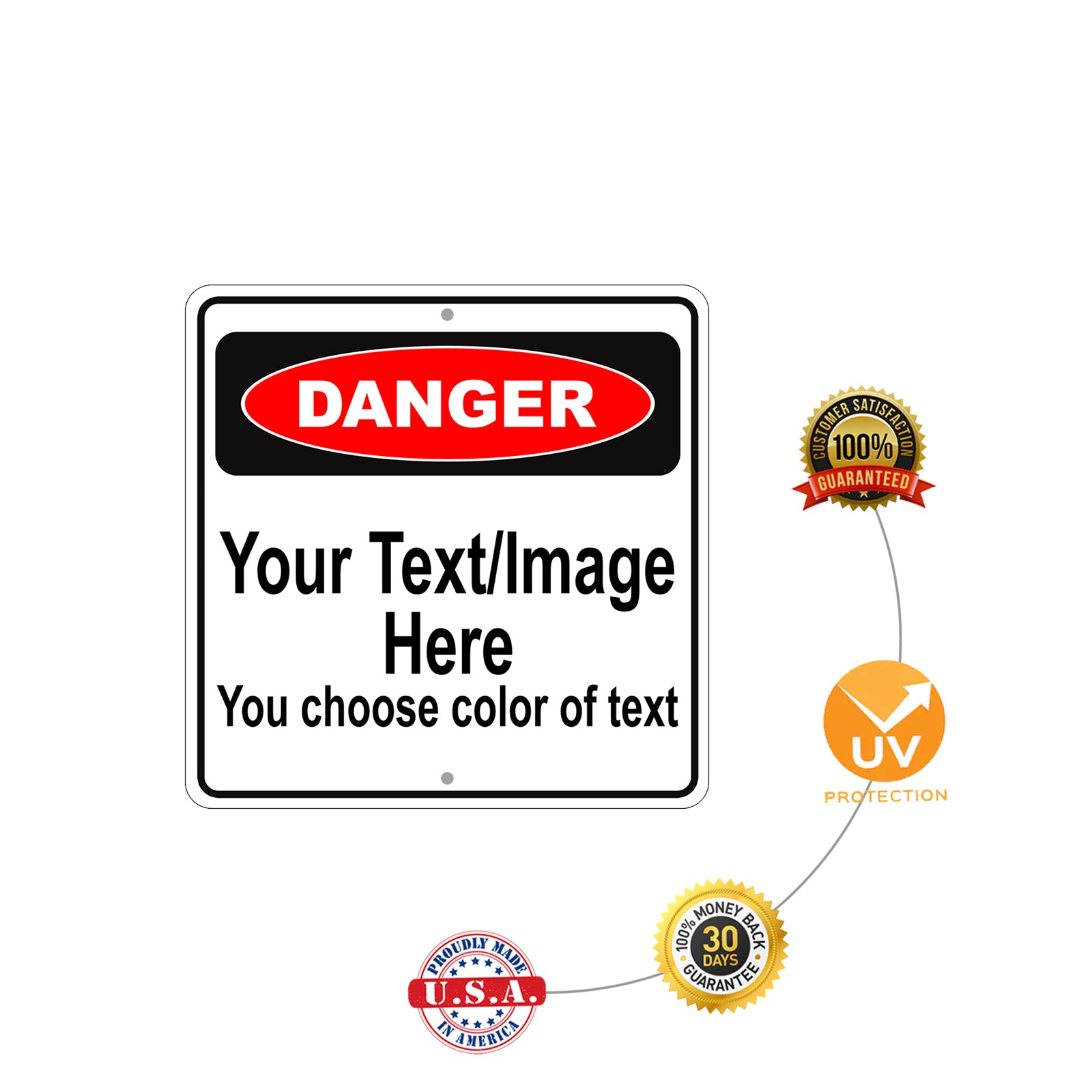 Danger Your Text / Image Here You Choose Of Text Sign