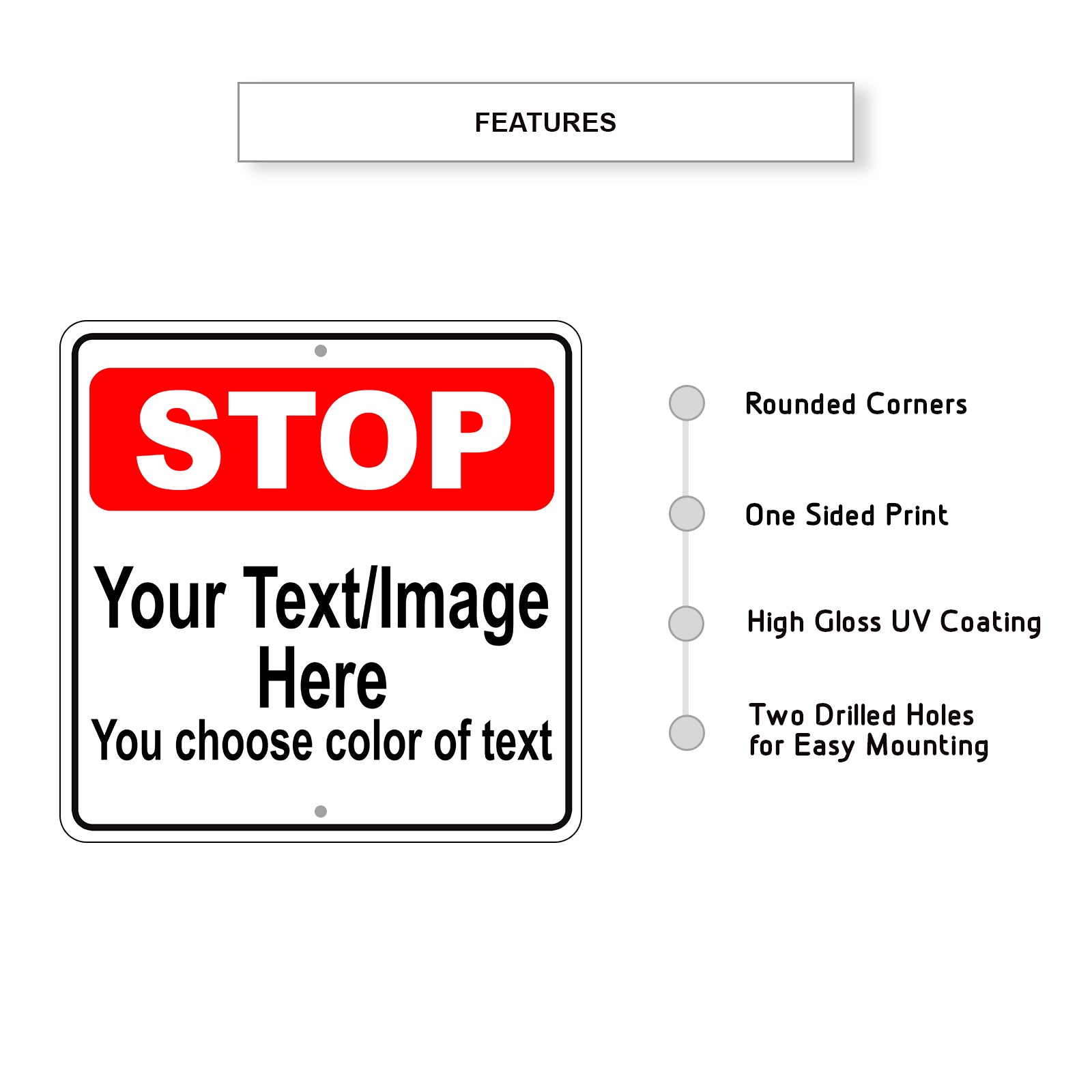 Stop Your Text / Image Here You Choose Color Of Text Sign