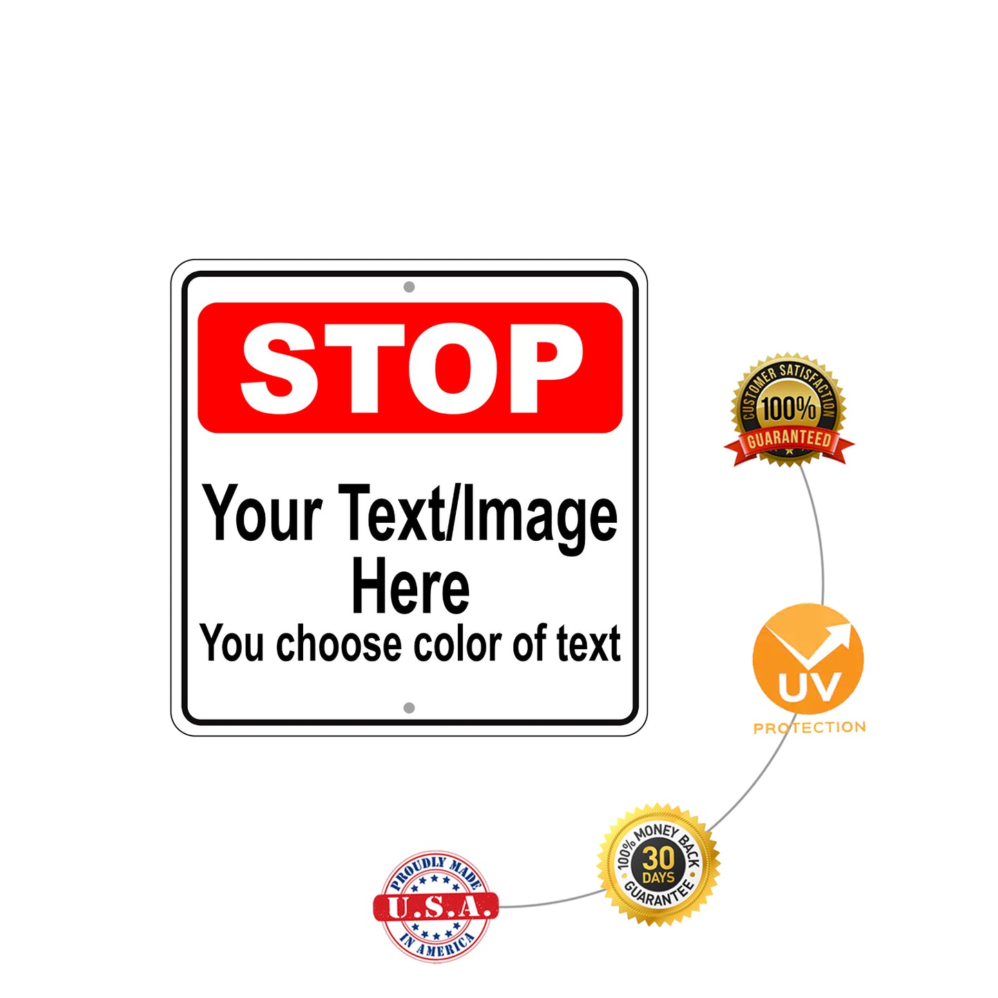 Stop Your Text / Image Here You Choose Color Of Text Sign