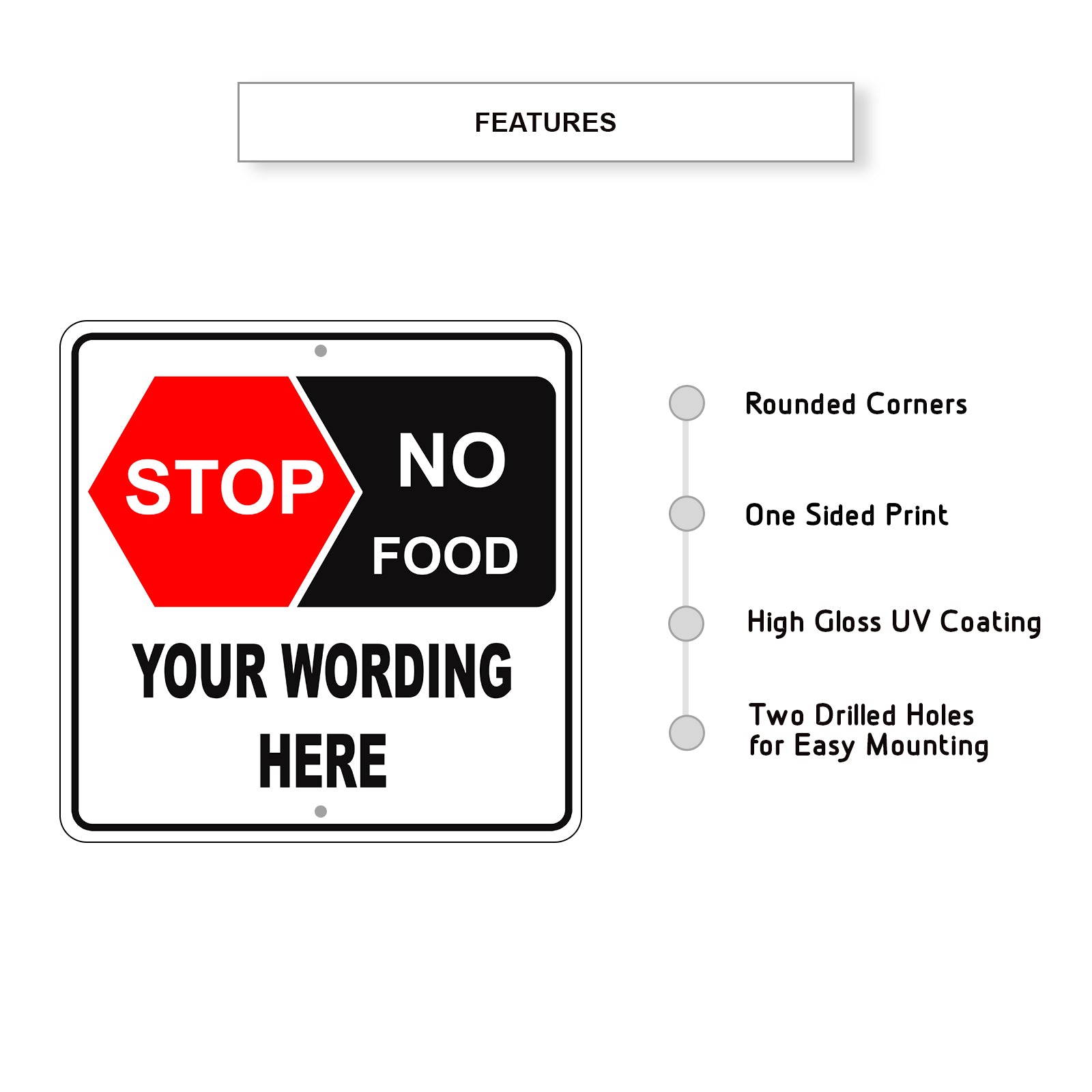 Stop No Food Your Wording Here Sign