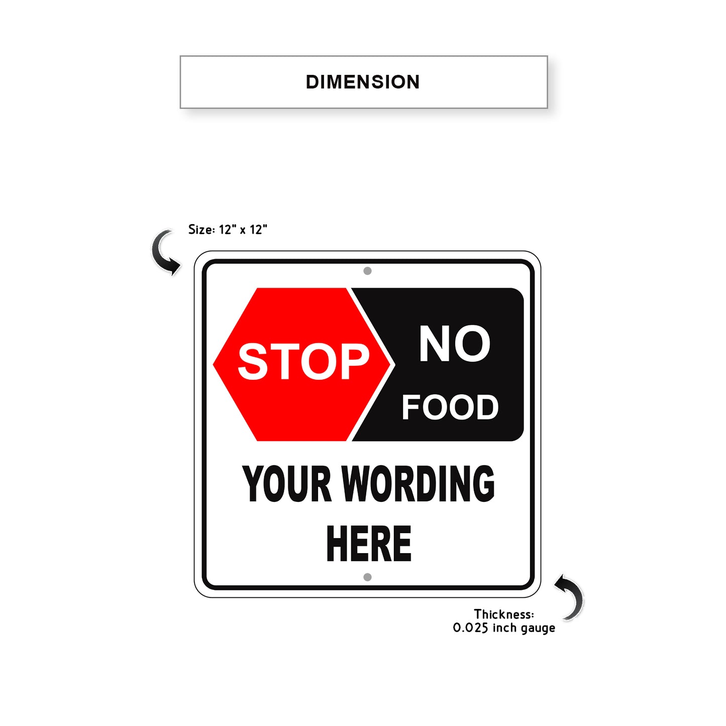 Stop No Food Your Wording Here Sign