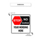 Stop No Drugs Your Wording Here Sign