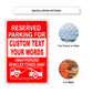 Reserved Parking for Custom Text Your Words Unauthorized Vehicles Towed Away Sign