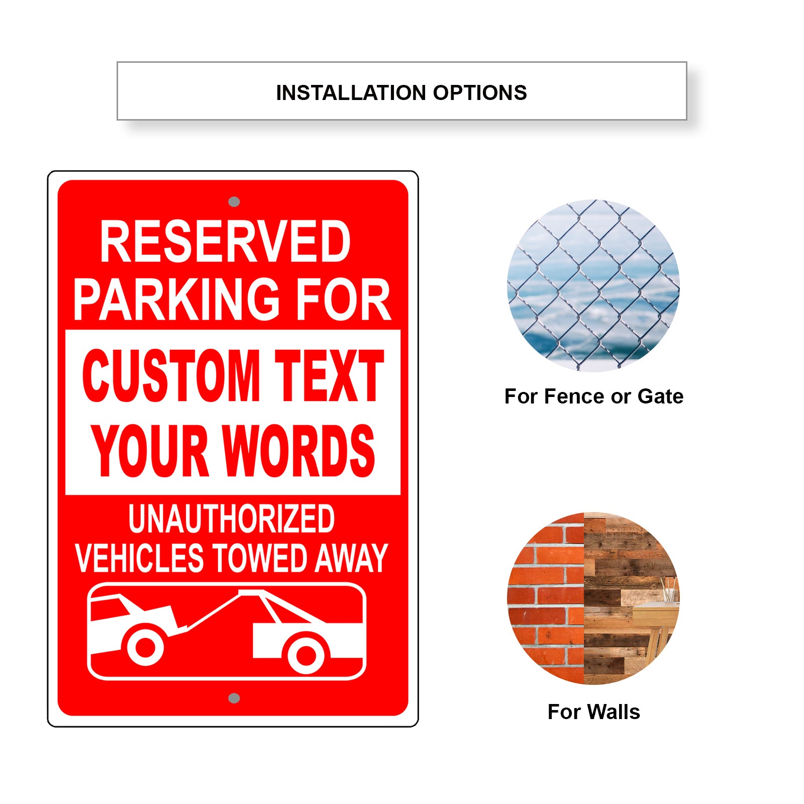 Reserved Parking for Custom Text Your Words Unauthorized Vehicles Towed Away Sign