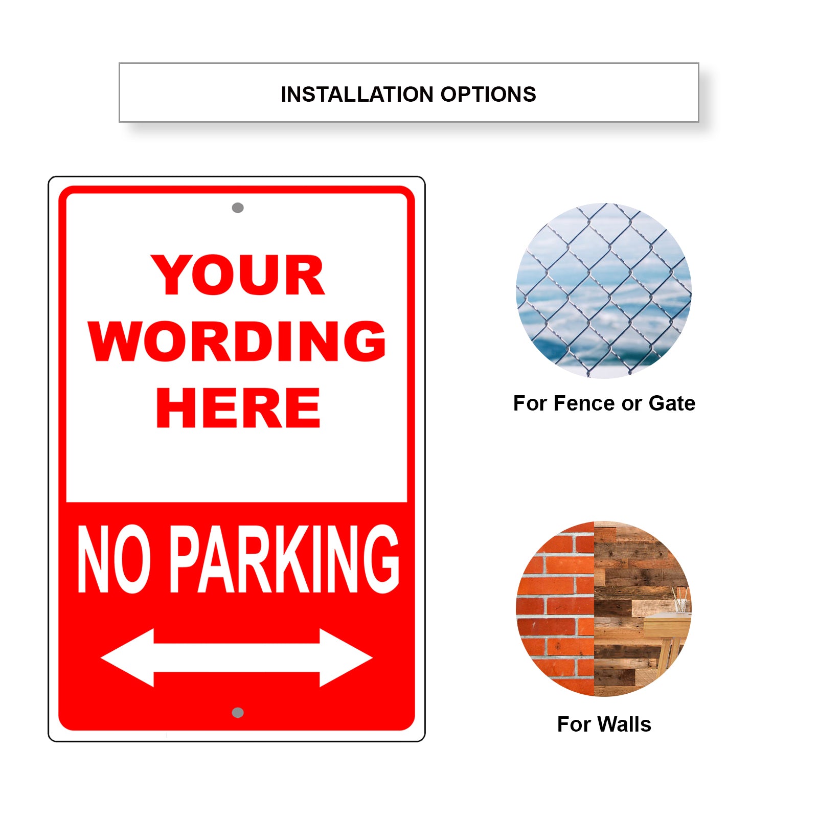 Your Wording Here No Parking Sign
