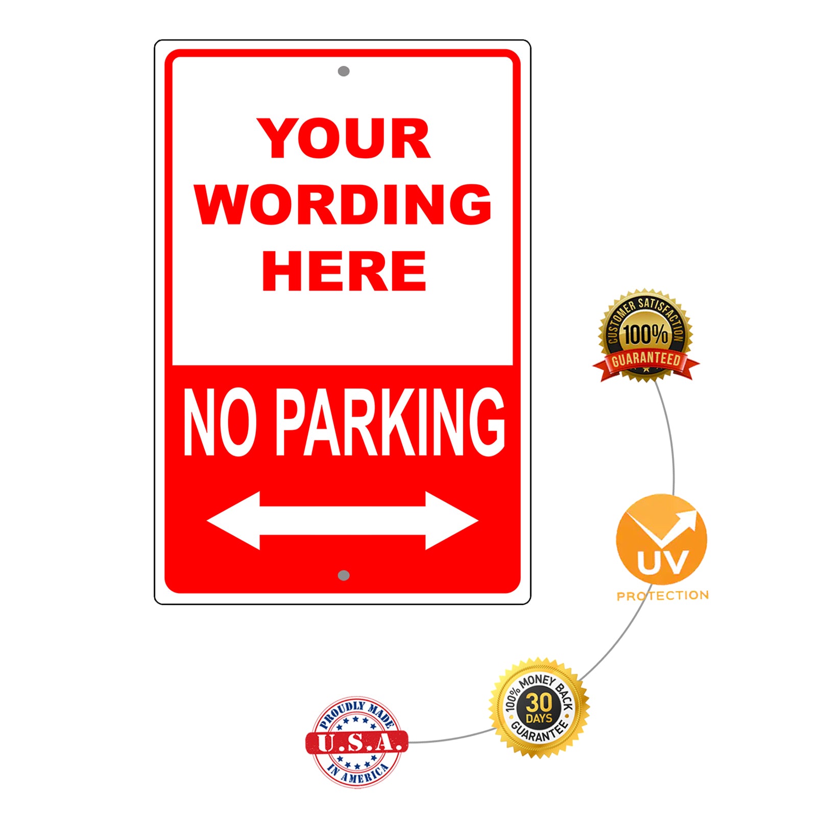 Your Wording Here No Parking Sign