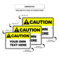Caution Your Own Text Here Sign