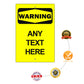 Warning Any Text Here Sign