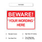 Beware! Your Wording Here Sign