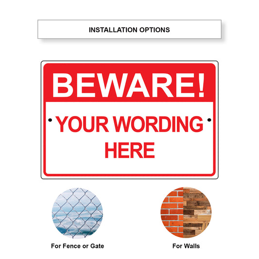 Beware! Your Wording Here Sign