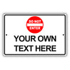 Do Not Enter Your Own Text Here Sign
