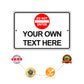 Do Not Enter Your Own Text Here Sign