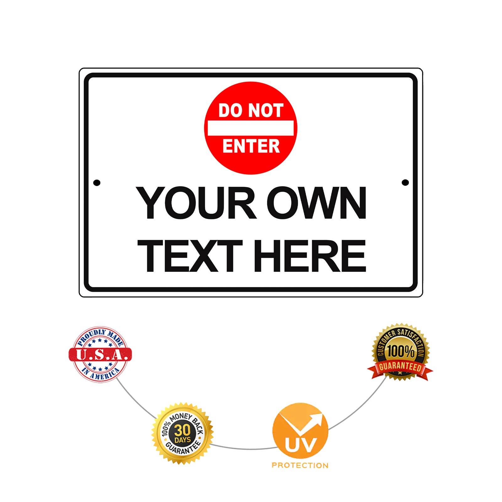 Do Not Enter Your Own Text Here Sign