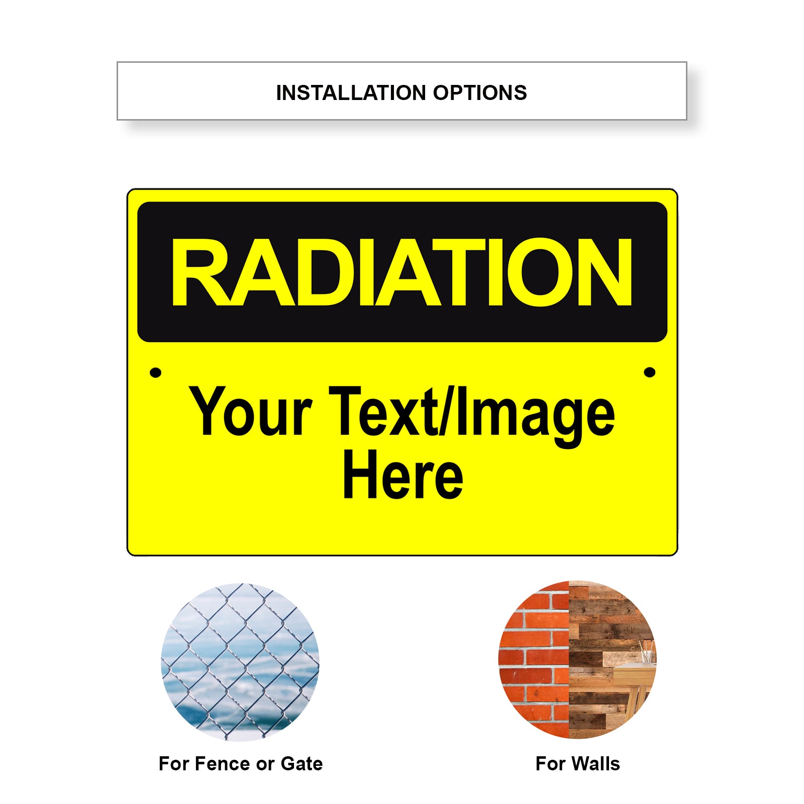 Radiation Your Text / Image Here Sign