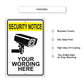 Security Notice Your Wording Sign