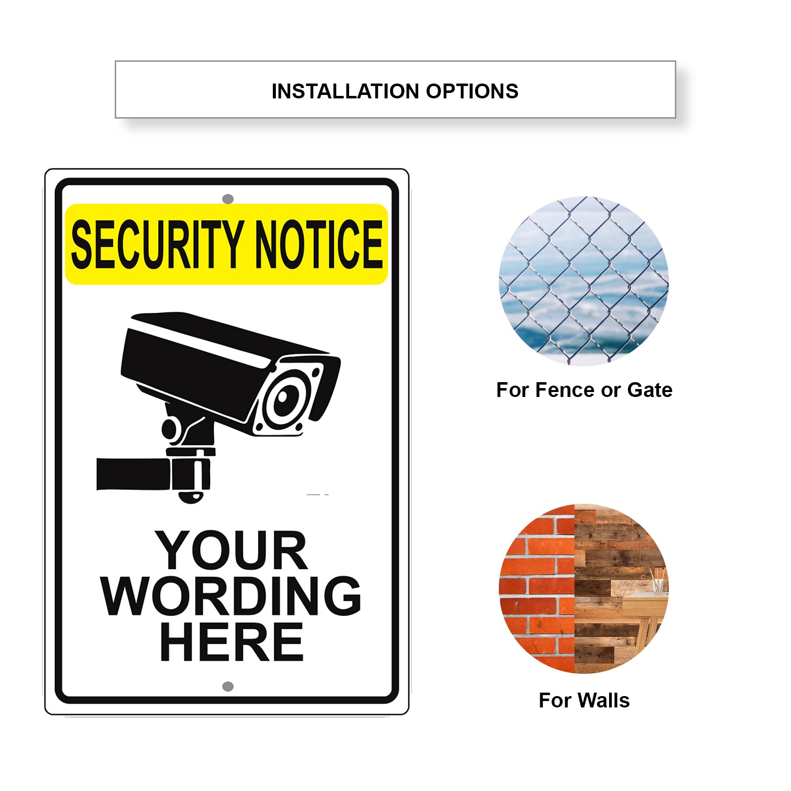 Security Notice Your Wording Sign