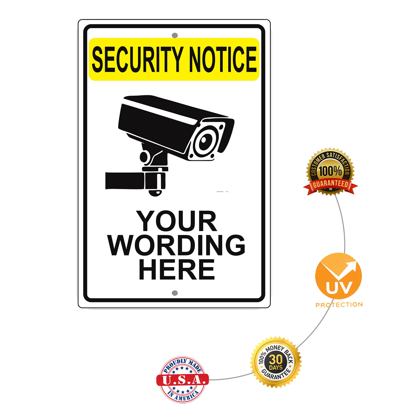 Security Notice Your Wording Sign