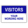 Visitors Your Wording Here Sign