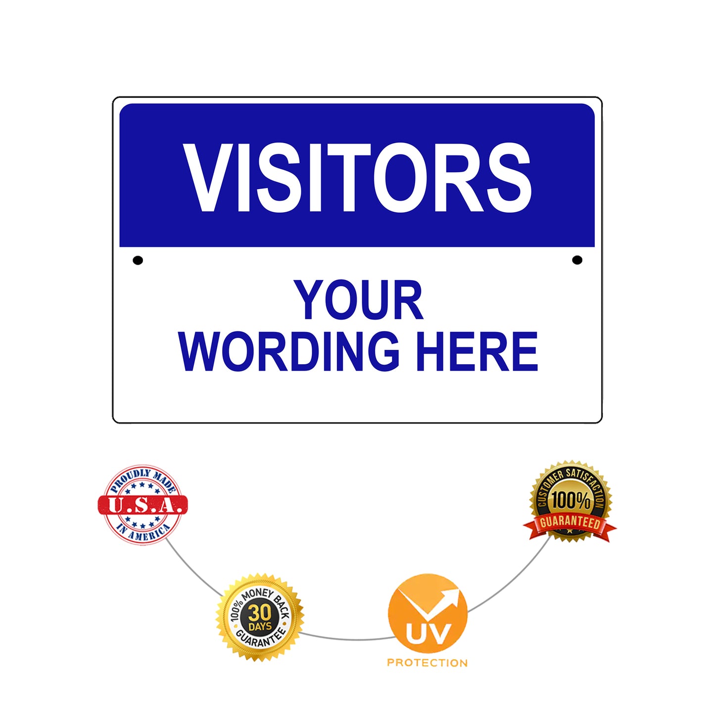 Visitors Your Wording Here Sign
