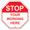 Stop Your Wording Here Sign