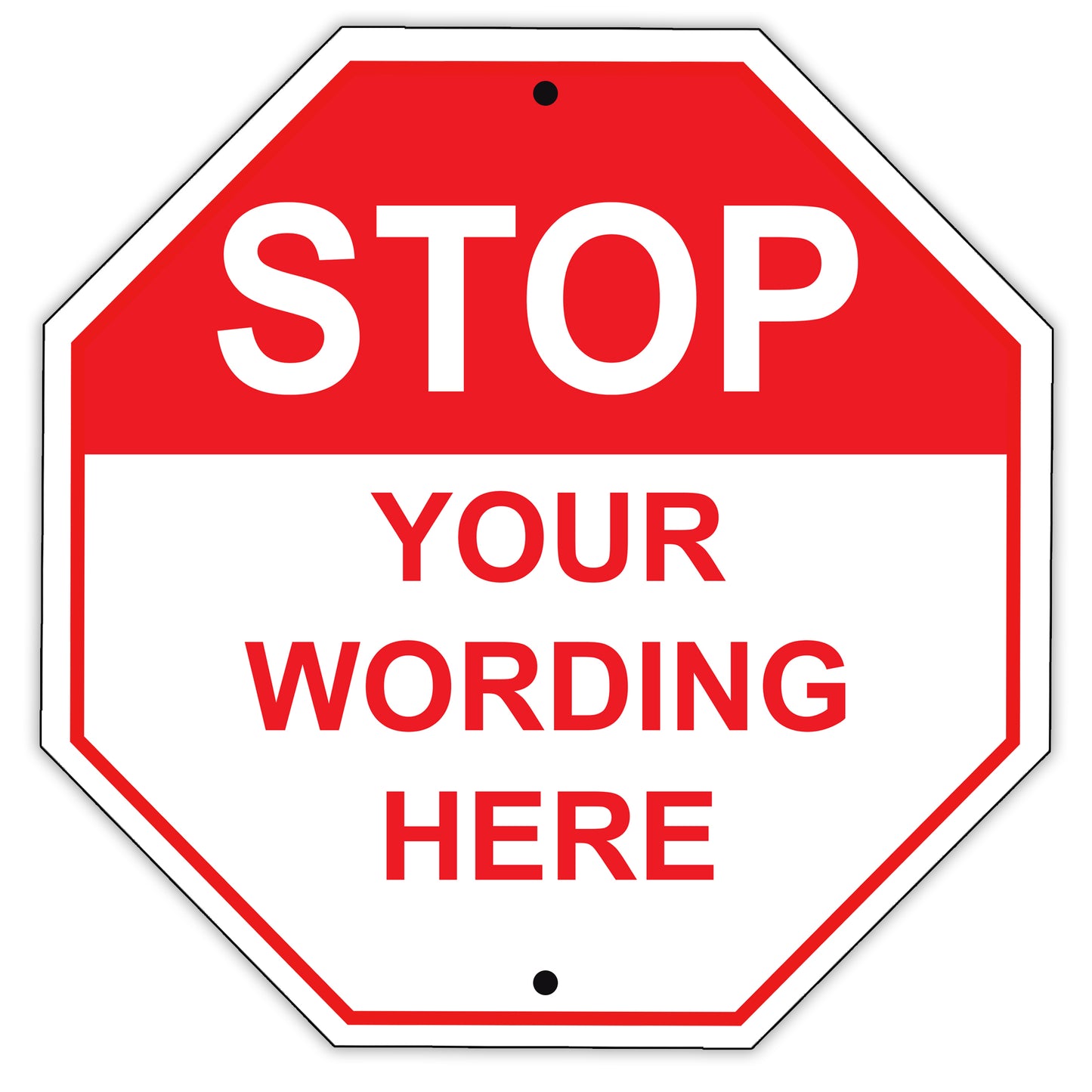 Stop Your Wording Here Sign