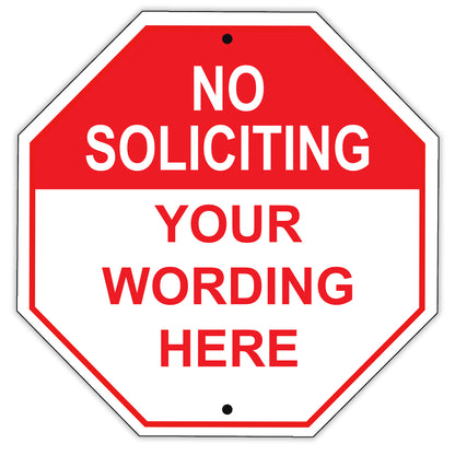 No Soliciting Your Wording Here Sign