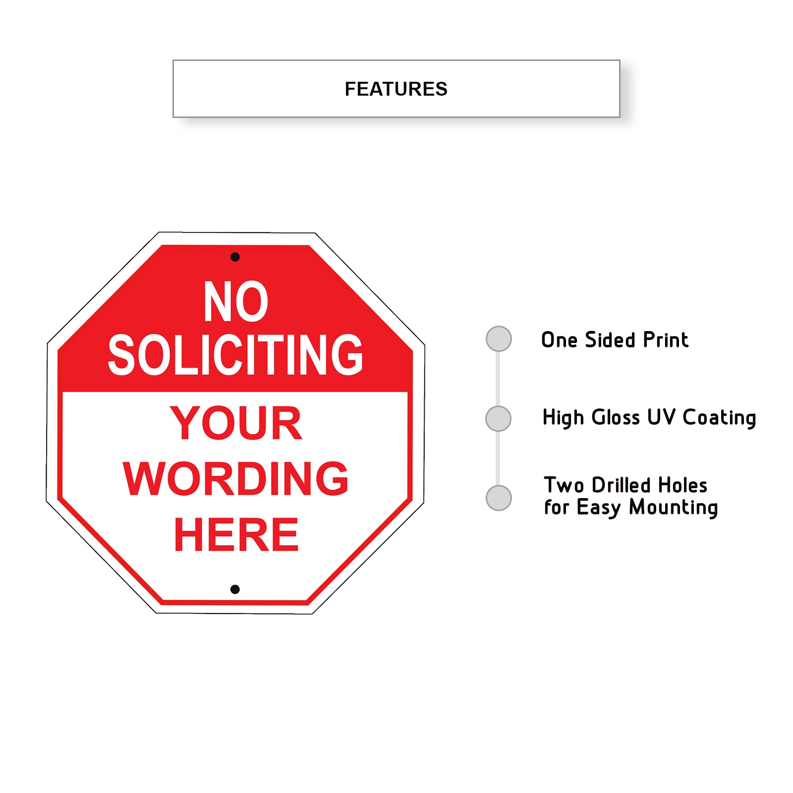No Soliciting Your Wording Here Sign