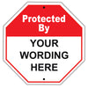 Protected By Your Wording Here Sign