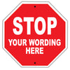 Stop Your Wording Here Sign