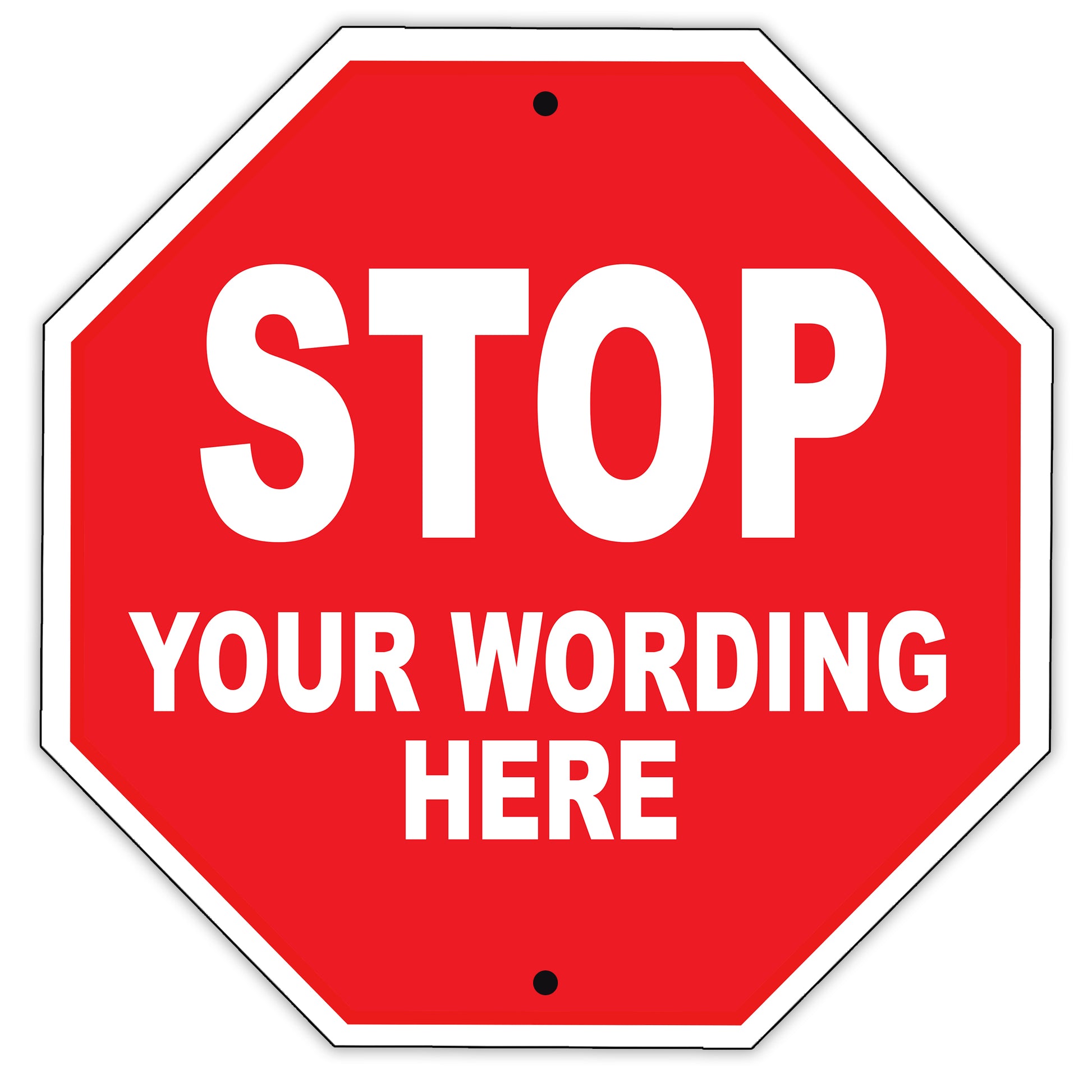 Stop Your Wording Here Sign