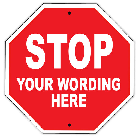 Stop Your Wording Here Sign
