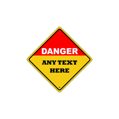 Danger Any Text Here Sign