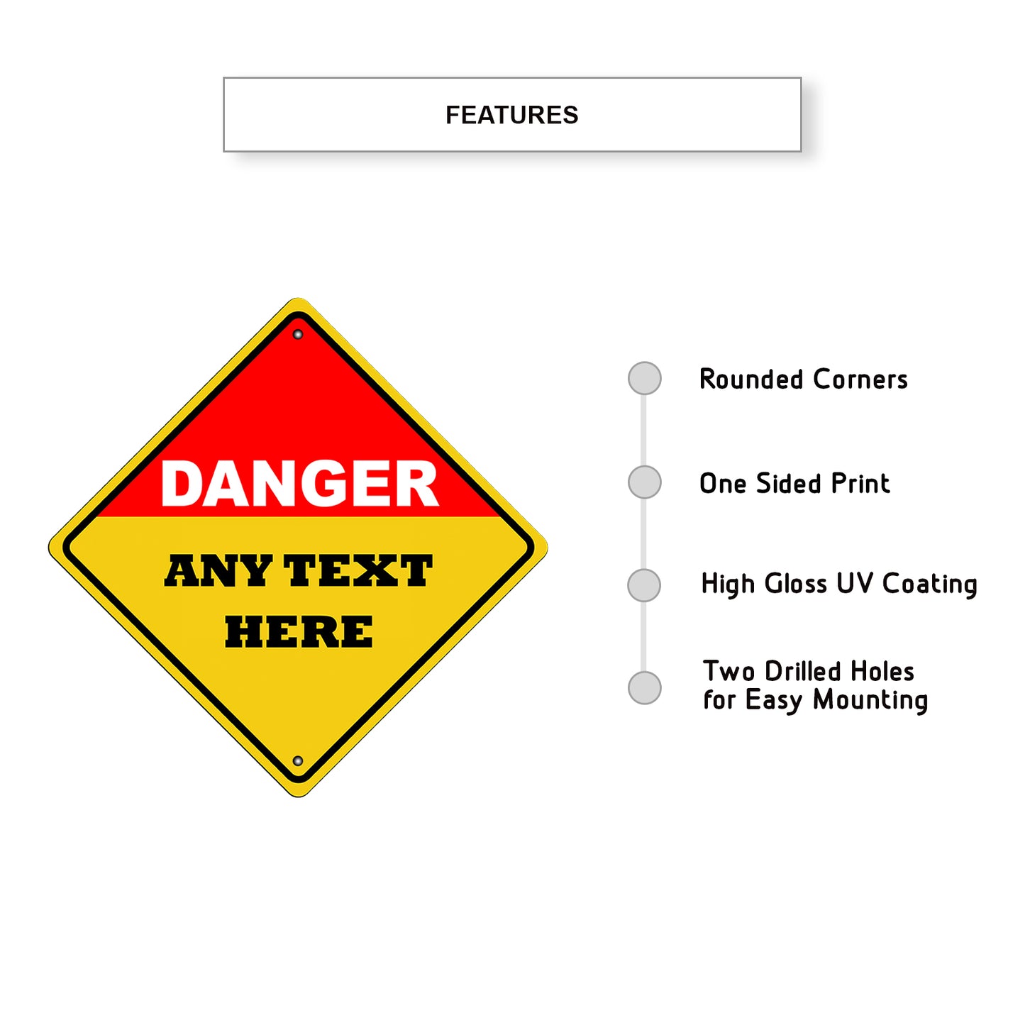 Danger Any Text Here Sign